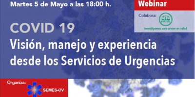 Enlace al WEBINAR SEMES-CV: COVID 19 Visión, manejo y experiencia desde los Servicios de Urgencias.